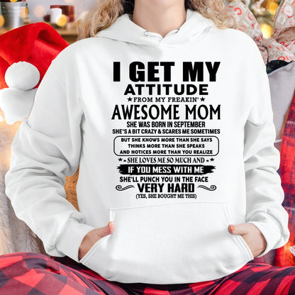 Thanks Mom - I GET MY ATTITUDE FROM MY FREAKIN' AWESOME MOM - Gift for Son and Daughter From Mom - TLEE09 (SKU-TMD-CU-09)