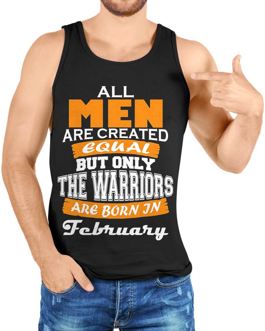 FEBRUARY WARRIORS ARE NOT CREATED, THEY ARE BORN - FOR MAN - TLEE02 (SKU2605-59-02)