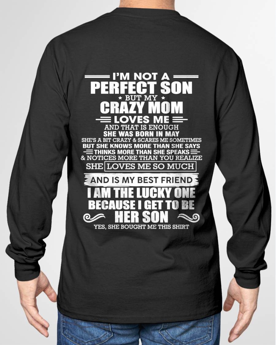 MAY MOM - SHE MAY BE CRAZY BUT SHE LOVES ME UNCONDITIONALLY - FROM MOM - TLEE05 (SKU2604-84-05)