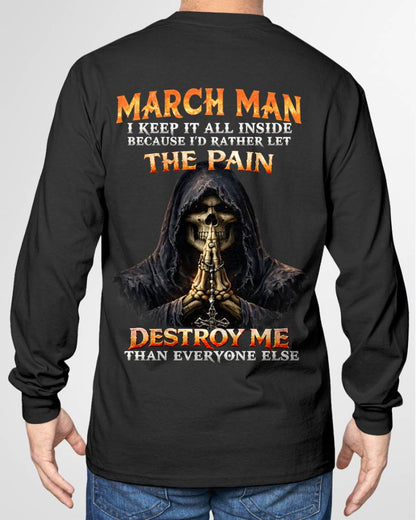 MARCH MAN THE PAIN DESTROYS ME - FOR MAN - TLEE03 (SKU2606-116-03)