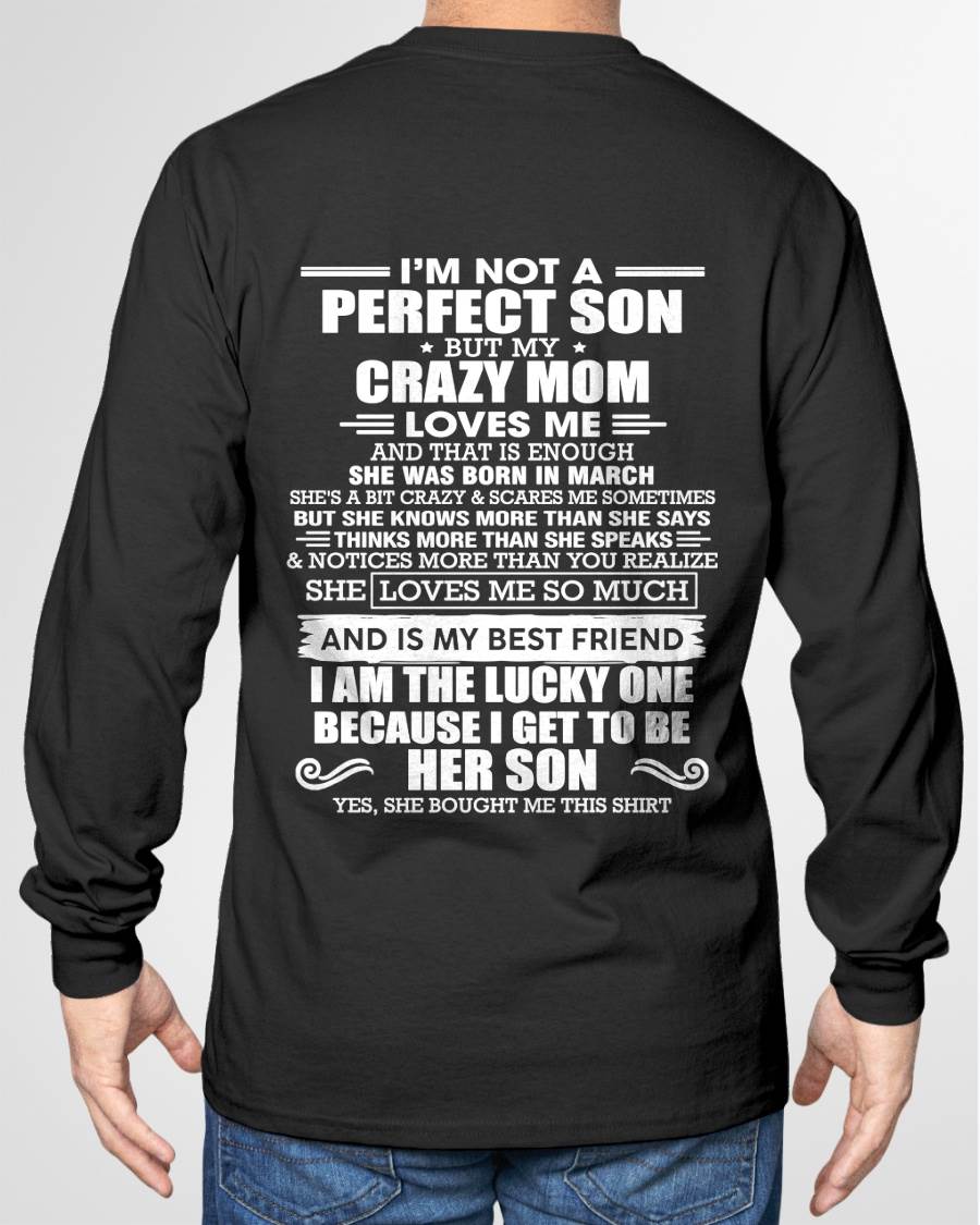 MARCH MOM - SHE MAY BE CRAZY BUT SHE LOVES ME UNCONDITIONALLY - FROM MOM - TLEE03 (SKU2604-84-03)