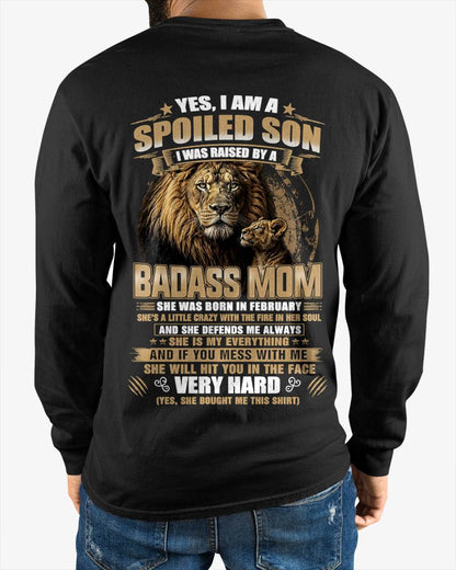 FEBRUARY BORN BADASS MOM – SPOILED SON LION T-SHIRT - FROM MOM - TLEE02 (SKU2605-285-02)