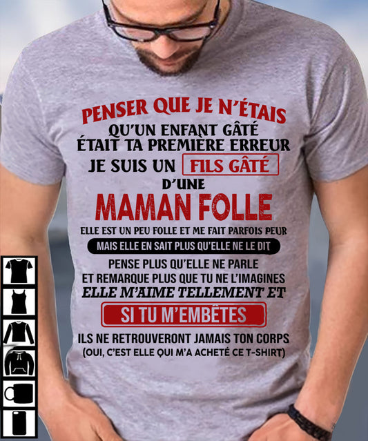 JE SUIS UN FILS GÂTÉ – CADEAU DE MAMAN - fr00 / TLEE00 (SKU12-186)