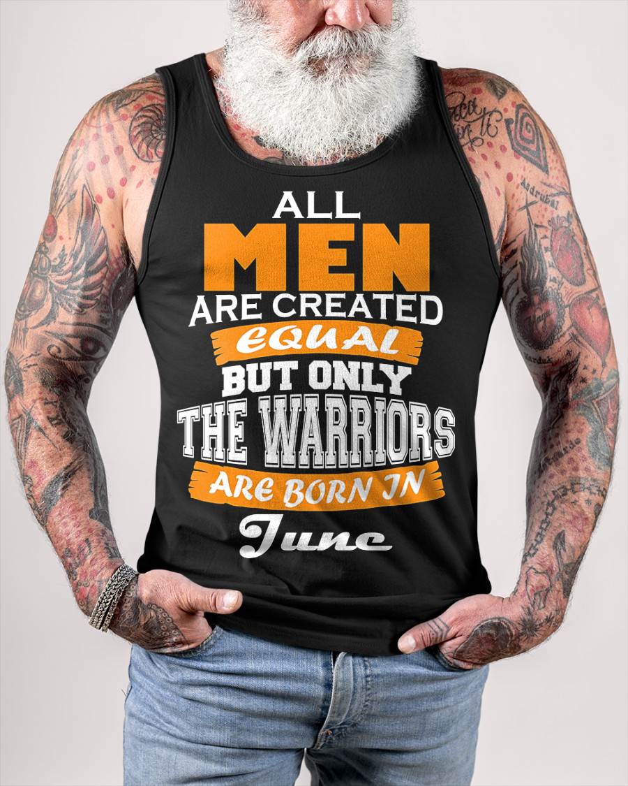 JUNE WARRIORS ARE NOT CREATED, THEY ARE BORN - FOR MAN - TLEE06 (SKU2605-59-06)