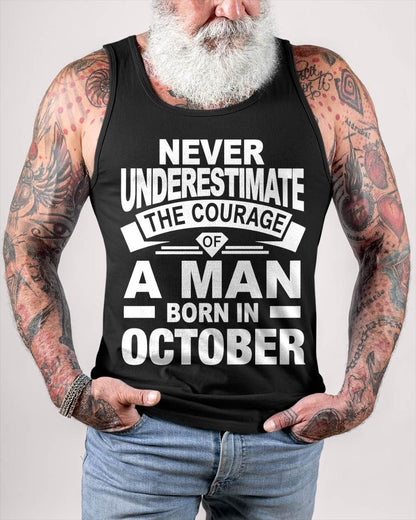 OCTOBER BORN MAN : COURAGE STRENGTH & PRIDE - FOR MAN - TLEE10 (SKU2606-126-10)