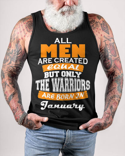 JANUARY WARRIORS ARE NOT CREATED, THEY ARE BORN - FOR MAN - TLEE01 (SKU2605-59-01)