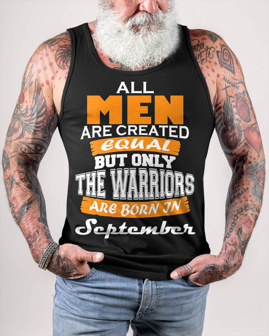 SEPTEMBER WARRIORS ARE NOT CREATED, THEY ARE BORN - FOR MAN - TLEE09 (SKU2605-59-09)