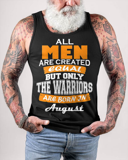 AUGUST WARRIORS ARE NOT CREATED, THEY ARE BORN - FOR MAN - TLEE08 (SKU2605-59-08)