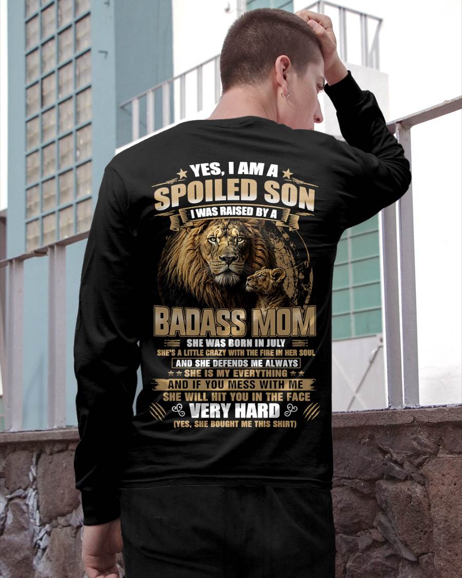 JULY BORN BADASS MOM – SPOILED SON LION T-SHIRT - FROM MOM - TLEE07 (SKU2605-285-07)