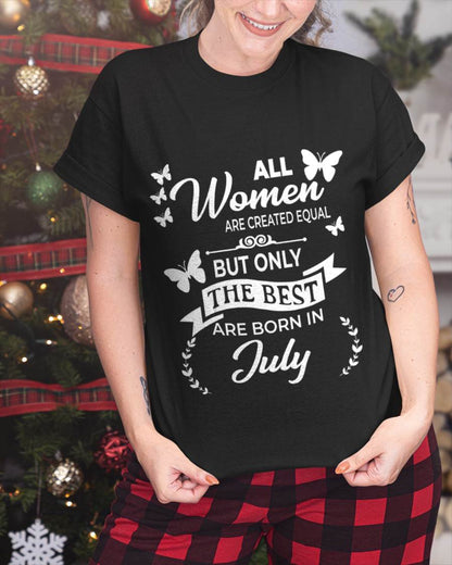 JULY WOMEN ARE THE BEST - FOR WOMEN - TLEE07 (SKU2604-07-07)