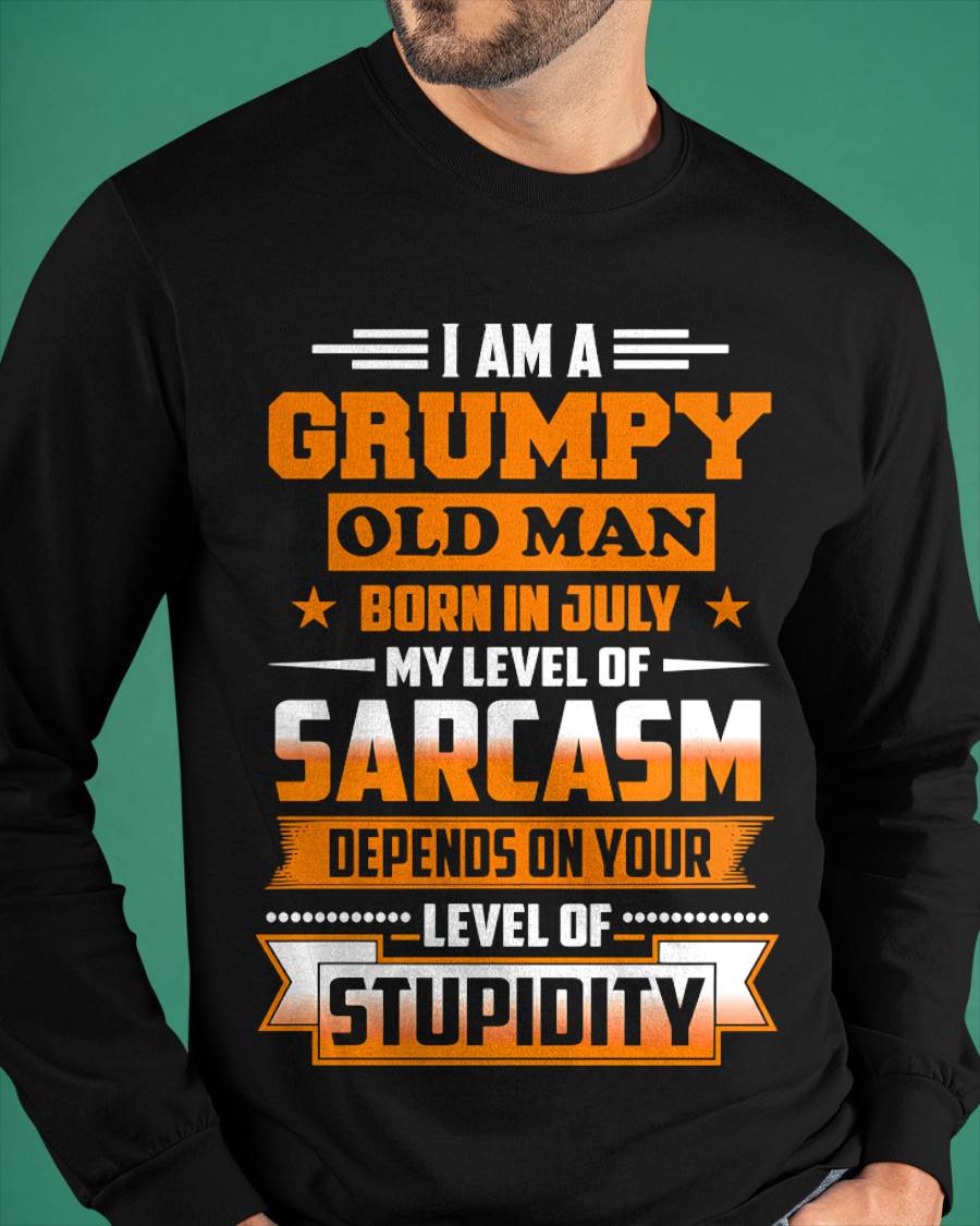 JULY GRUMPY OLD MAN SHIRT - FOR MAN - TLEE07 (SKU2605-128-07)