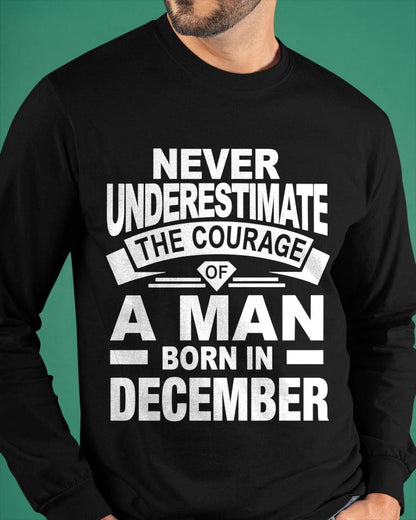 DECEMBER BORN MAN : COURAGE STRENGTH & PRIDE - FOR MAN - TLEE12 (SKU2606-126-12)