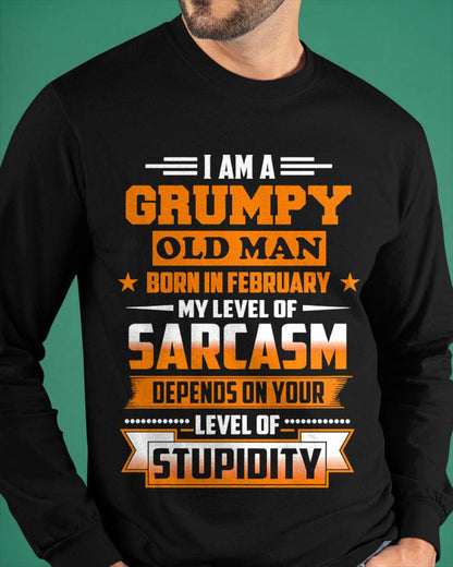FEBRUARY GRUMPY OLD MAN SHIRT - FOR MAN - TLEE02 (SKU2605-128-02)