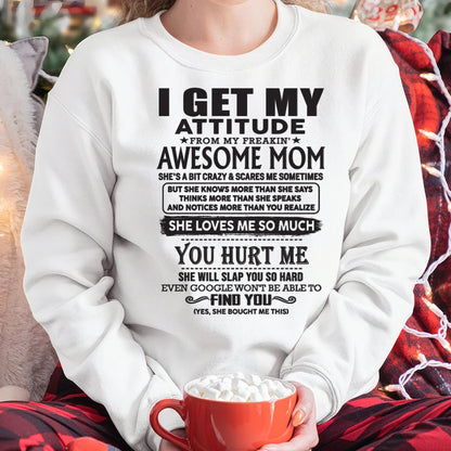 Thanks Mom - I GET MY ATTITUDE FROM MY FREAKIN' AWESOME MOM - Gift for Son and Daughter From Mom - TLEE00 (SKU-TMD-00)