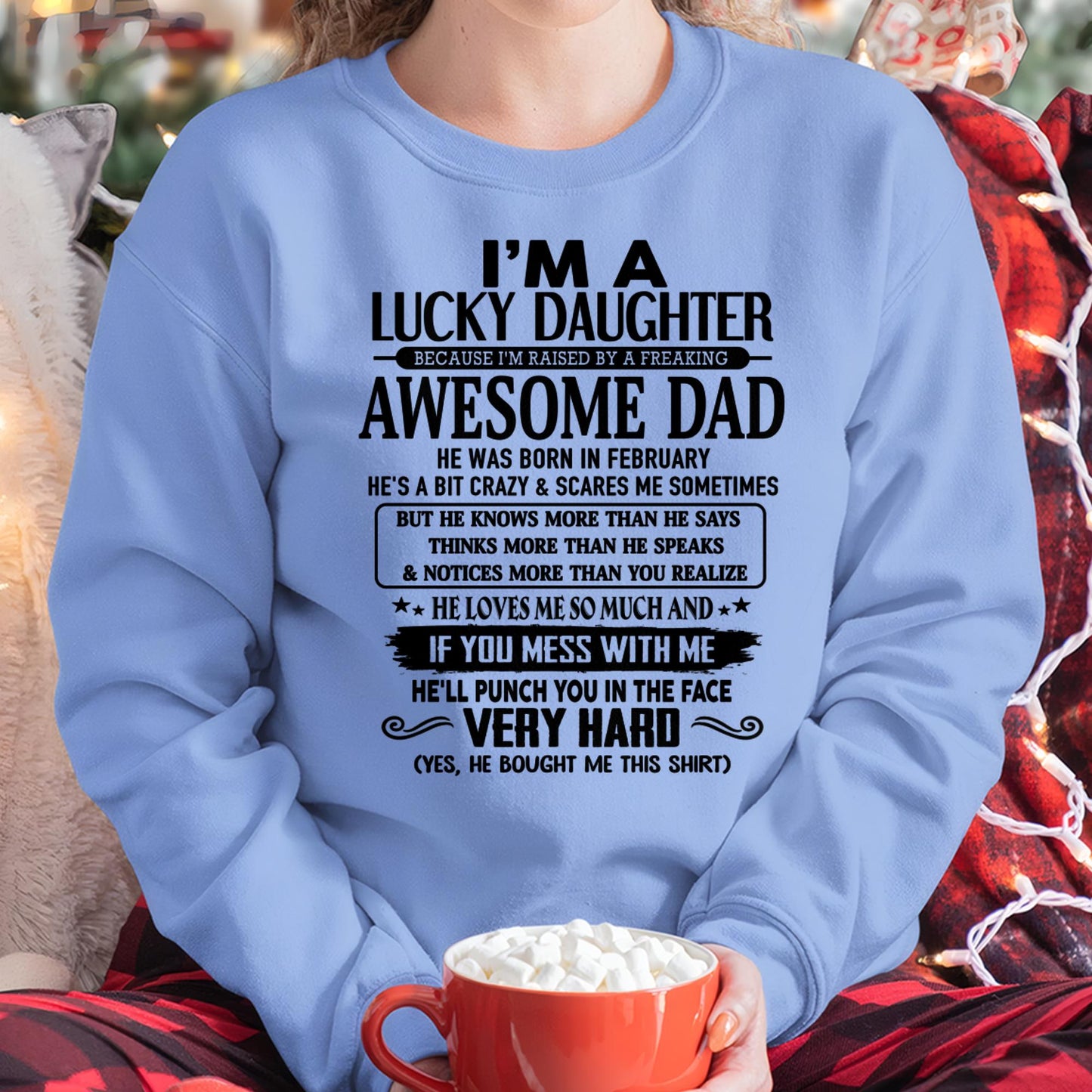 February - I'm Lucky Daughter - Gift for Daughter from Dad - TLEE02 (SKU-TLUCKYDD-02)