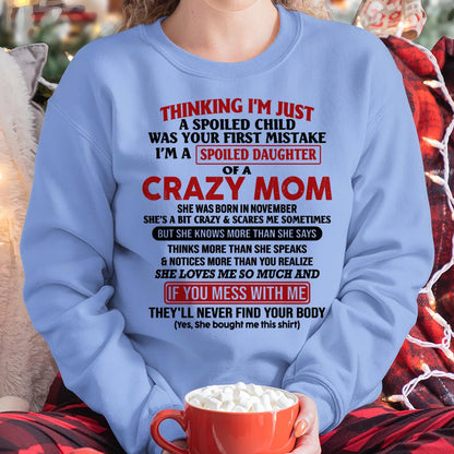 November - I Am Spoiled Daughter Of A Crazy Mom - Gift for Daughter From Mom - TLEE11 (SKU-TMD-SPOILED-11)