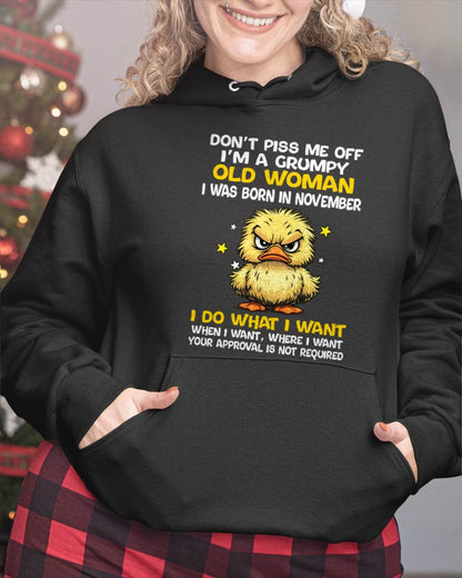 NOVEMBER BORN - GRUMPY OLD WOMAN FUNNY DUCK SHIRT - FOR WOMEN - TLEE11 (SKU2603-236-11)
