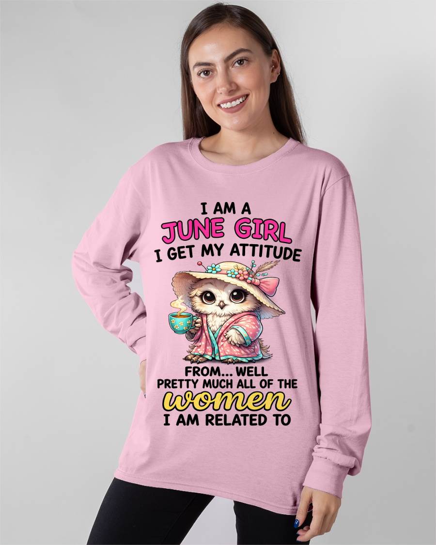 JUNE GIRL – I GET MY ATTITUDE FROM MY FAMILY - FOR WOMEN - TLEE06 (SKU2604-294-06)