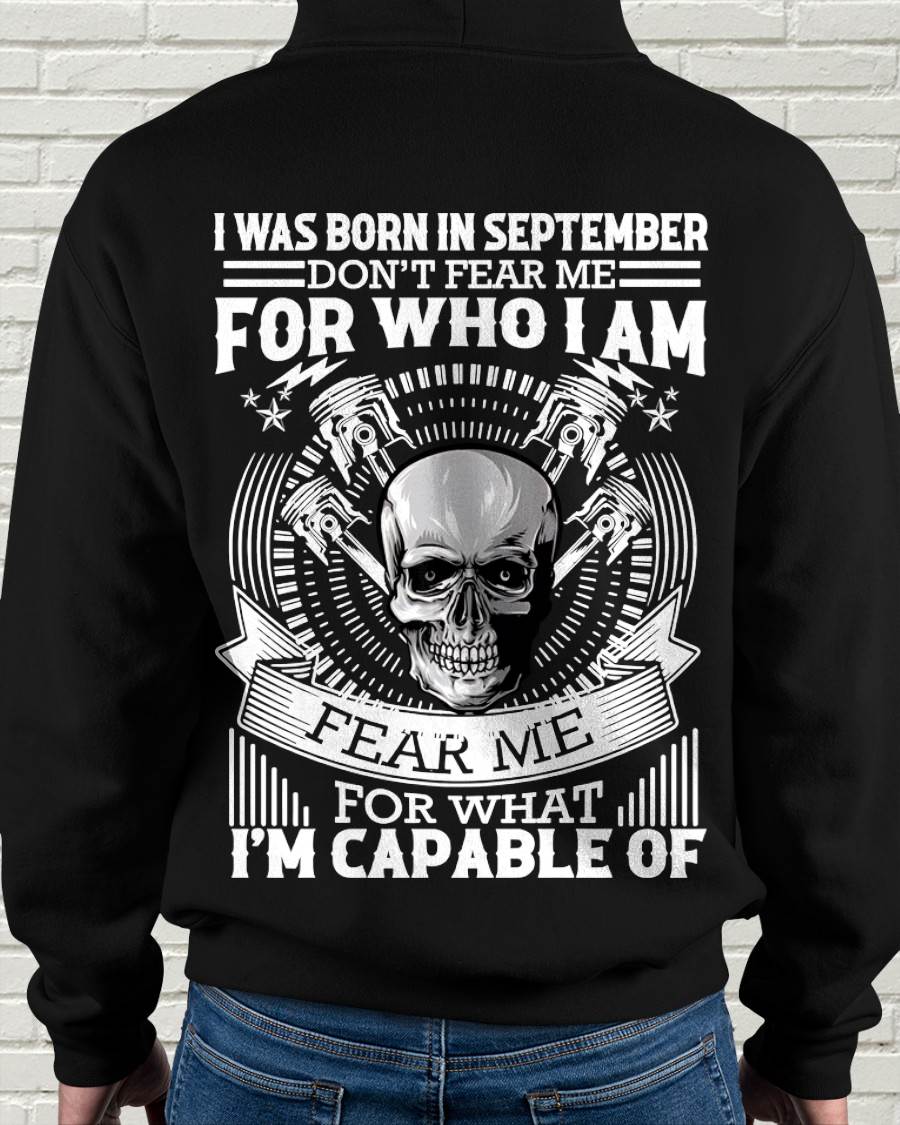 SEPTEMBER – DON’T FEAR ME FOR WHO I AM, FEAR ME FOR WHAT I’M CAPABLE OF - FOR MAN - TLEE09 (SKU2604-199-09)