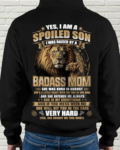 AUGUST BORN BADASS MOM – SPOILED SON LION T-SHIRT - FROM MOM - TLEE08 (SKU2605-285-08)