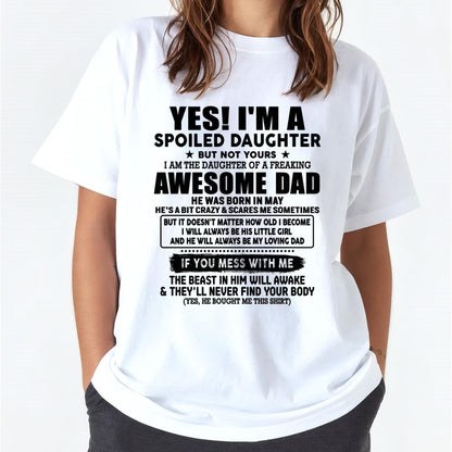 May - I'm Spoiled Daughter - Gift for Daughter from Dad - TLEE05 (SKU-TDD1206-05)