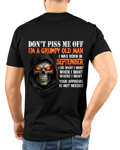 SEPTEMBER BORN GRUMPY OLD MAN SKULL T-SHIRT – FUNNY ATTITUDE SHIRT - FOR MAN - TLEE09 (SKU2603-323-09)