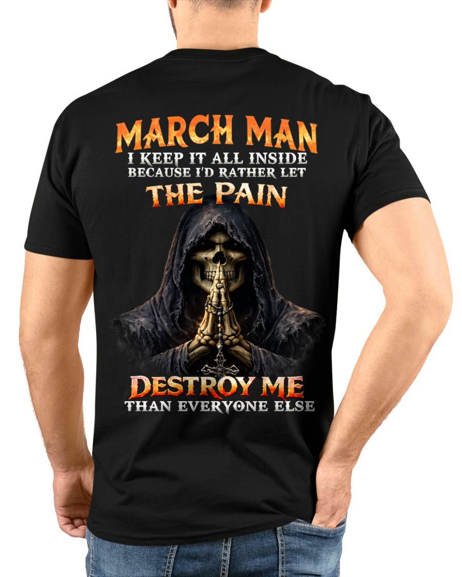 MARCH MAN THE PAIN DESTROYS ME - FOR MAN - TLEE03 (SKU2606-116-03)