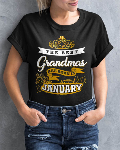 JANUARY GRANDMAS ARE THE BEST - FOR WOMEN - TLEE01 (SKU2605-238-01)