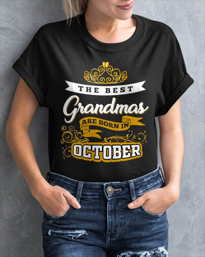 OCTOBER GRANDMAS ARE THE BEST - FOR WOMEN - TLEE10 (SKU2605-238-10)