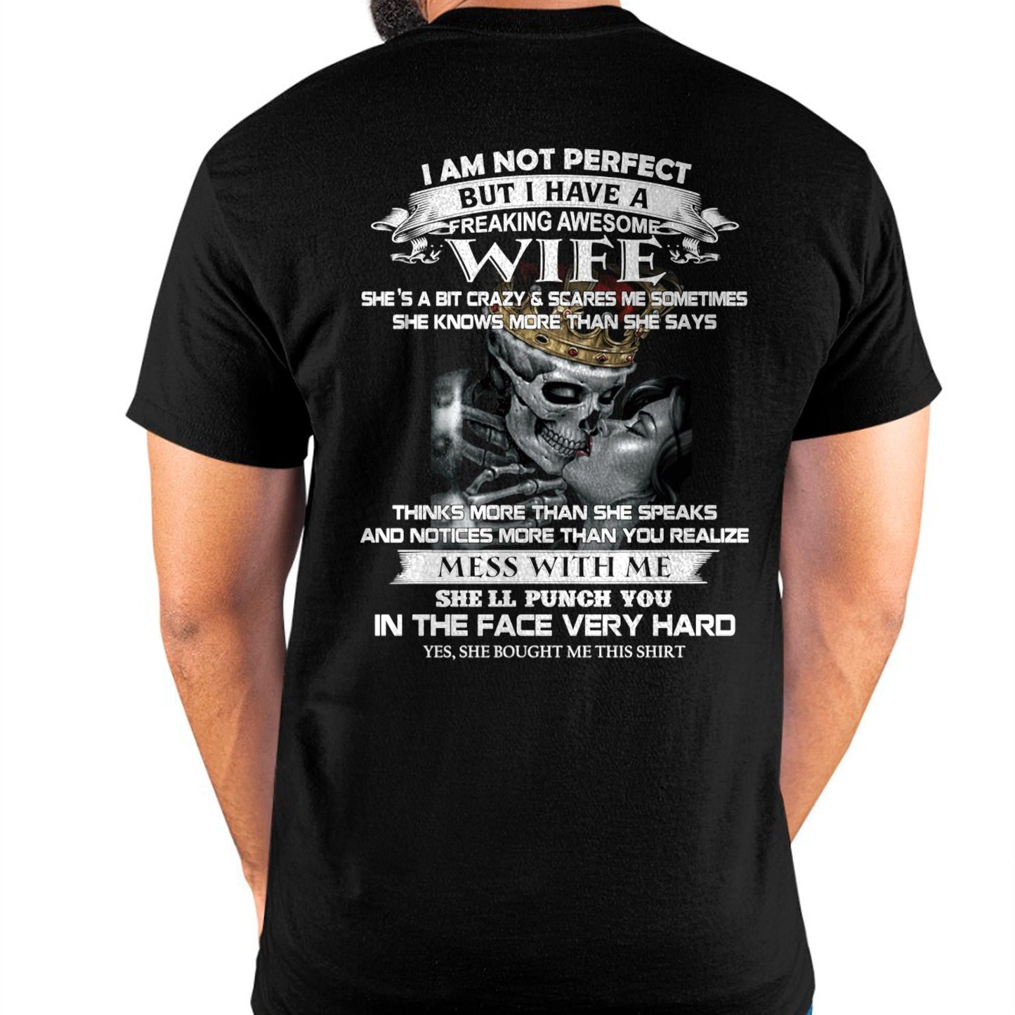 I Am Not Perfect But I Have A Freaking Awesome Wife - Gift For Husband From Wife - TLEE00 (SKU06-34-00)