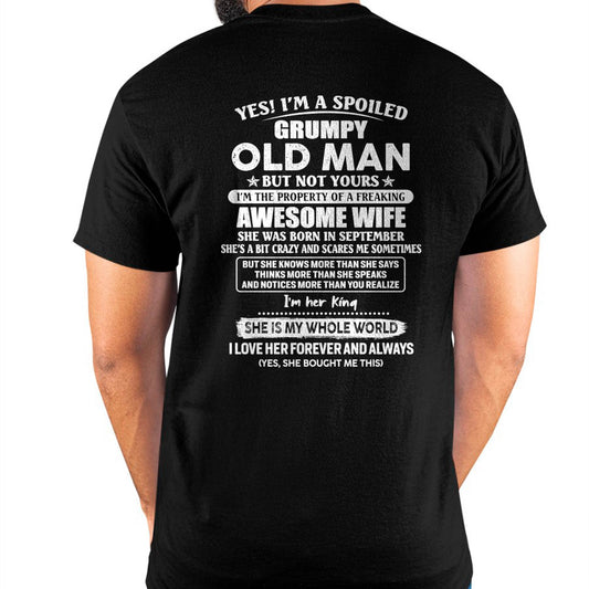 September - Yes! I'm A Spoiled Grumpy Old Man But Not Yours - Gift For Husband From Wife - TLEE09 (SKU07-100-09)