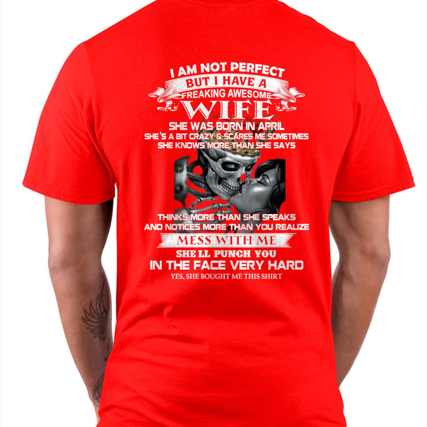 April - I Am Not Perfect But I Have A Freaking Awesome Wife - Gift For Husband From Wife - TLEE04 (SKU06-34-04)