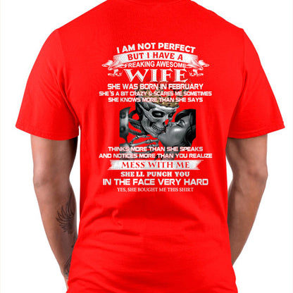 February - I Am Not Perfect But I Have A Freaking Awesome Wife - Gift For Husband From Wife - TLEE02 (SKU06-34-02)
