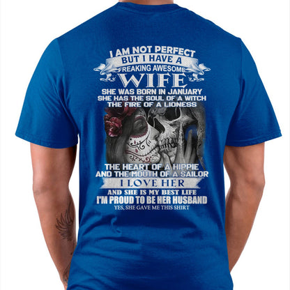 January - I Am Not Perfect But I Have A Freaking Awesome Wife - Gift For Husband From Wife - TLEE01 (SKU06-31-01)