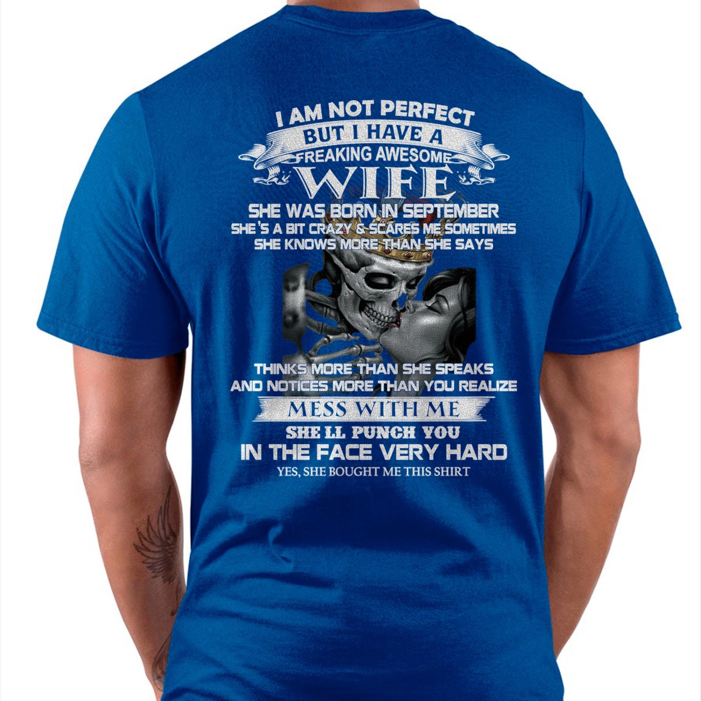September - I Am Not Perfect But I Have A Freaking Awesome Wife - Gift For Husband From Wife - TLEE09 (SKU06-34-09)