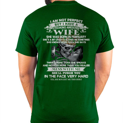 February - I Am Not Perfect But I Have A Freaking Awesome Wife - Gift For Husband From Wife - TLEE02 (SKU06-34-02)