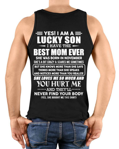 NOVEMBER - YES! I AM A LUCKY SON I HAVE THE BEST MOM EVER - FROM MOM - TLEE11 (SKU2603-145-11)