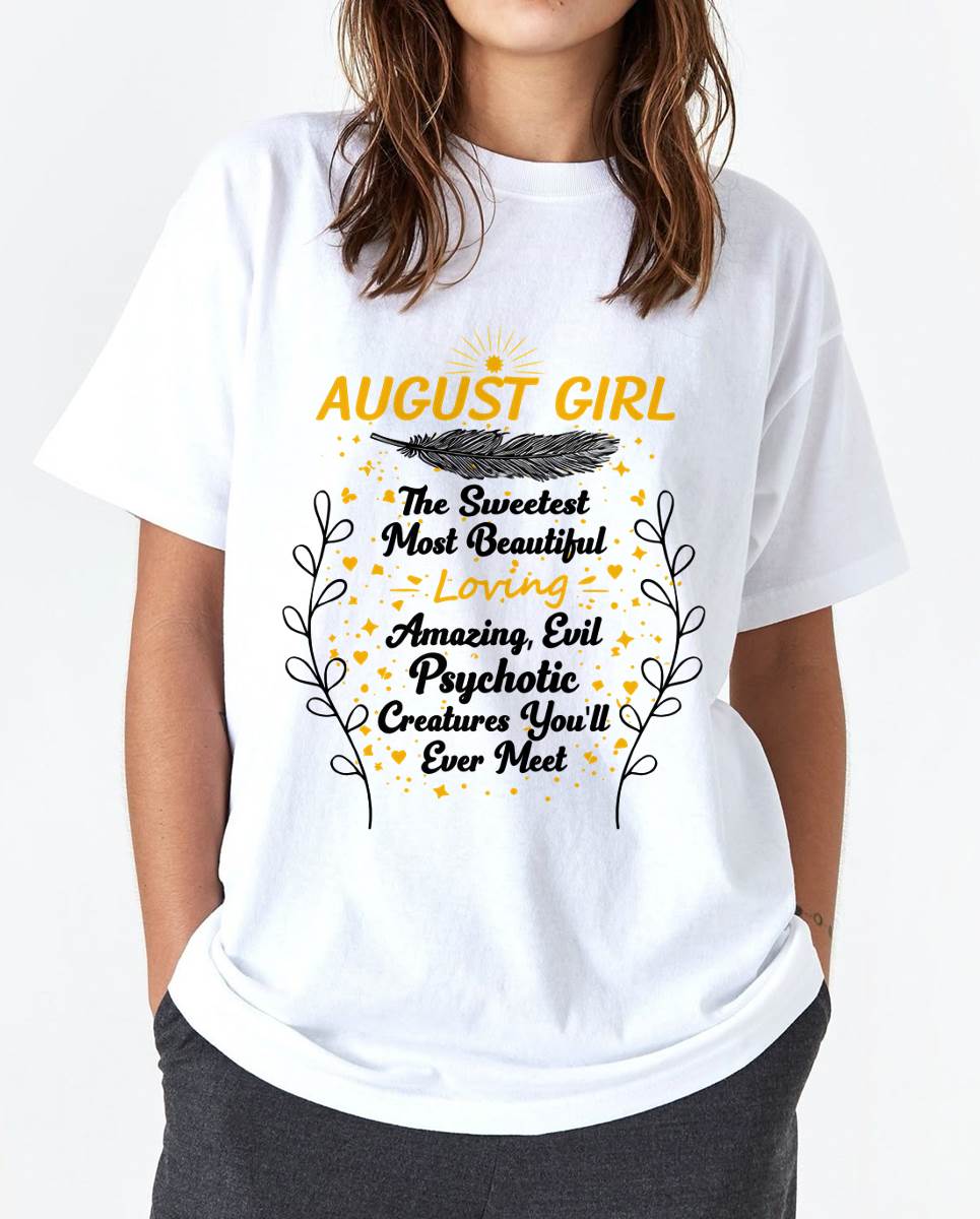 AUGUST GIRL – SWEET, BEAUTIFUL & A LITTLE PSYCHOTIC - FOR WOMEN - TLEE08 (SKU2603-297-08)