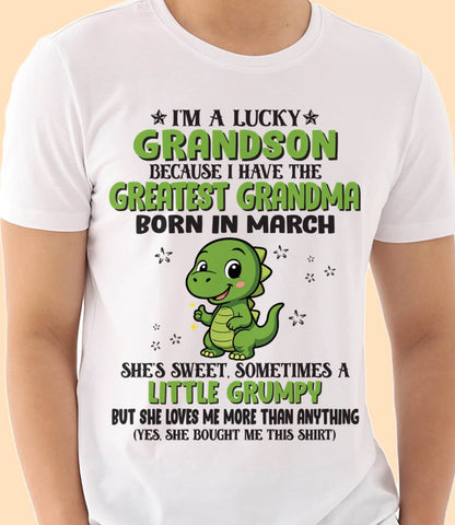 MARCH - I'M A LUCKY GRANDSON BECAUSE I HAVE THE GREATEST GRANDMA - FROM GRANDMA - TLEE03 (SKU09-86-03)