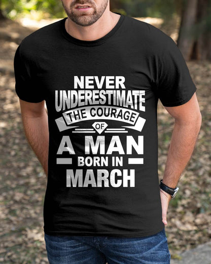 MARCH BORN MAN : COURAGE STRENGTH & PRIDE - FOR MAN - TLEE03 (SKU2606-126-03)