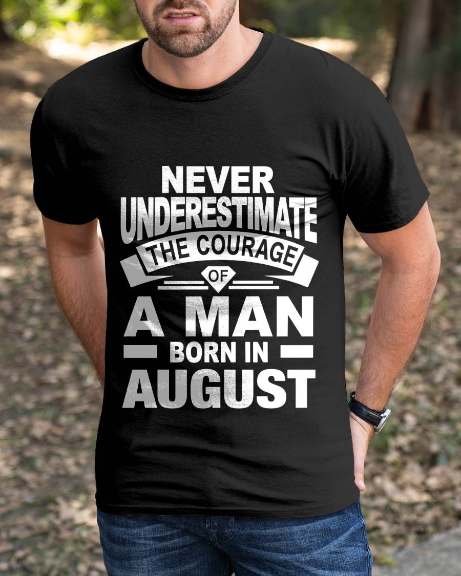 AUGUST BORN MAN : COURAGE STRENGTH & PRIDE - FOR MAN - TLEE08 (SKU2606-126-08)