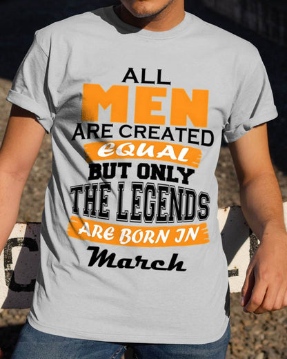 MARCH BORN – ONLY LEGENDS ARE CREATED - FOR MAN - TLEE03 (SKU2606-281-03)