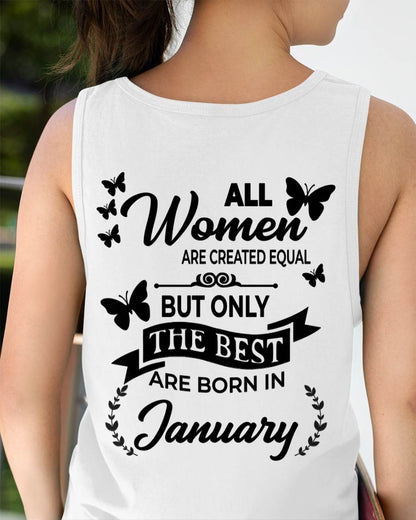 JANUARY – FUNNY WOMEN’S SHIRT, BEST GIRLS BORN THIS MONTH - FOR WOMEN - TLEE01 (SKU2604-168-01)
