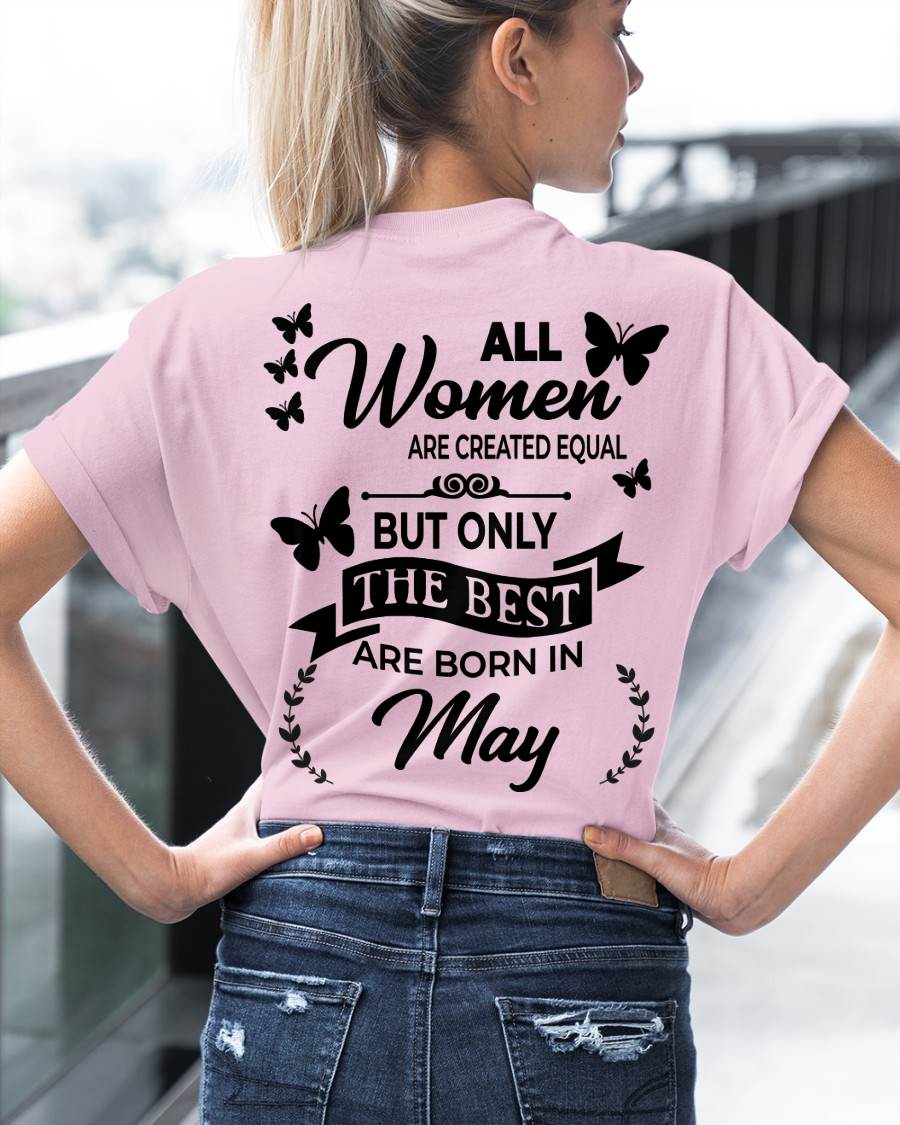 MAY – FUNNY WOMEN’S SHIRT, BEST GIRLS BORN THIS MONTH - FOR WOMEN - TLEE05 (SKU2604-168-05)