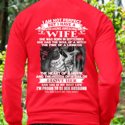 September - I Am Not Perfect But I Have A Freaking Awesome Wife - Gift For Husband From Wife - TLEE09 (SKU06-31-09)