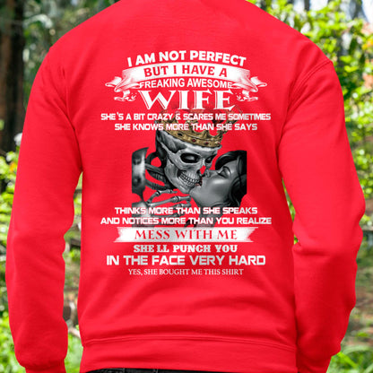 I Am Not Perfect But I Have A Freaking Awesome Wife - Gift For Husband From Wife - TLEE00 (SKU06-34-00)