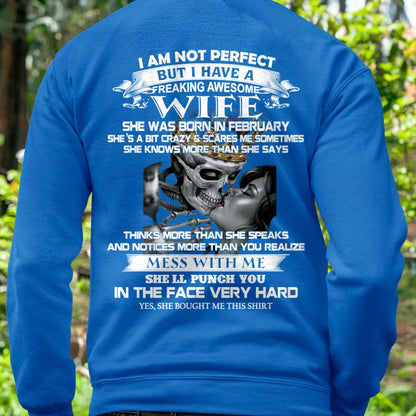 February - I Am Not Perfect But I Have A Freaking Awesome Wife - Gift For Husband From Wife - TLEE02 (SKU06-34-02)