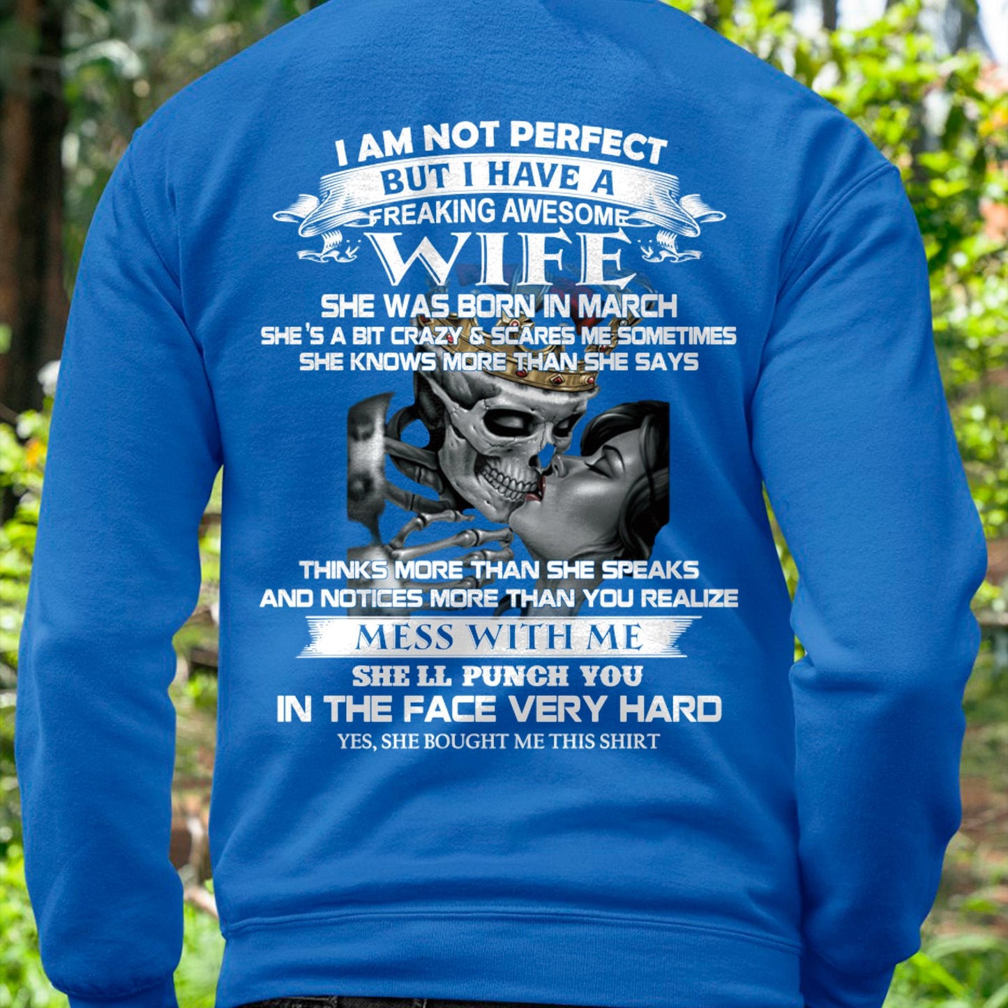 March - I Am Not Perfect But I Have A Freaking Awesome Wife - Gift For Husband From Wife - TLEE03 (SKU06-34-03)