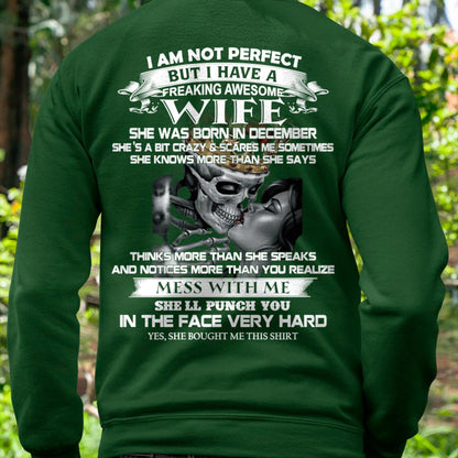 December - I Am Not Perfect But I Have A Freaking Awesome Wife - Gift For Husband From Wife - TLEE12 (SKU06-34-12)