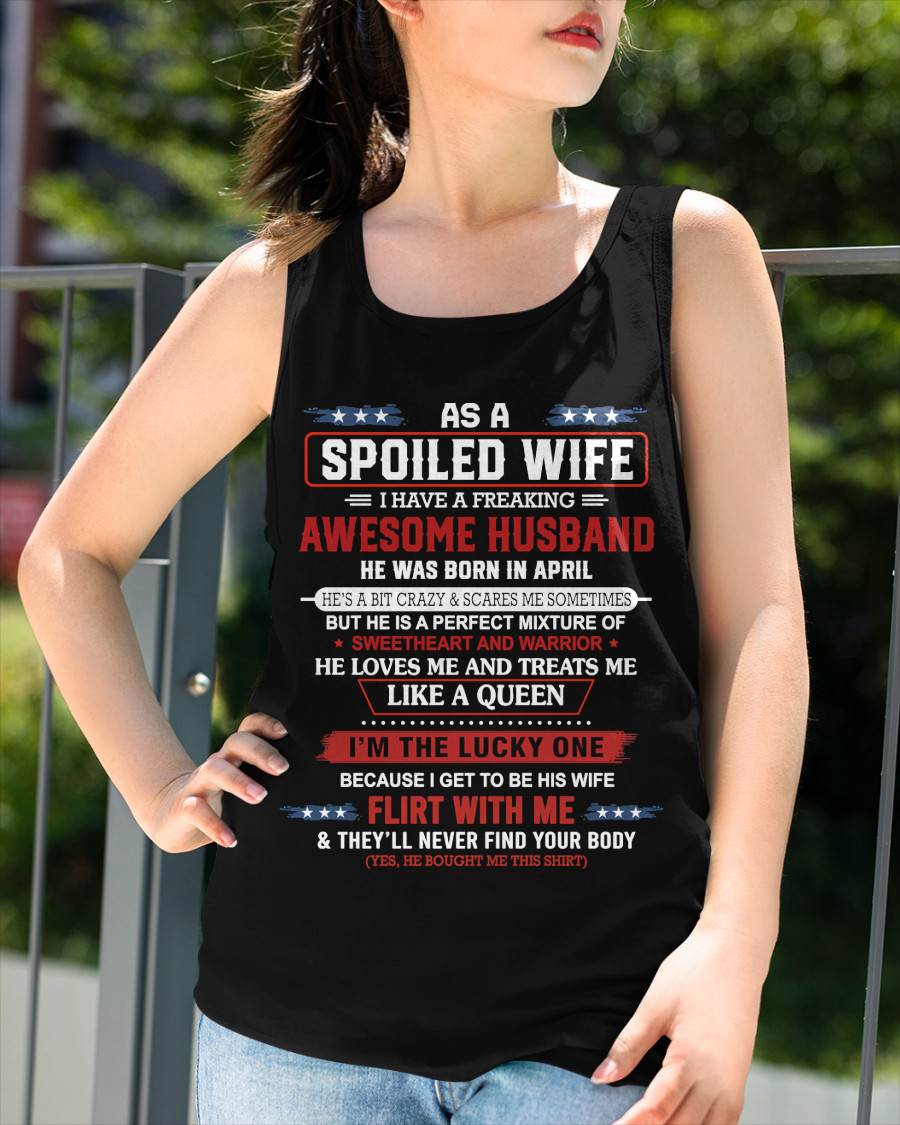APRIL - AS A SPOILED WIFE  I HAVE A FREAKING AWESOME HUSBAND - FROM HUSBAND - TLEE04 (SKU12-290-04)